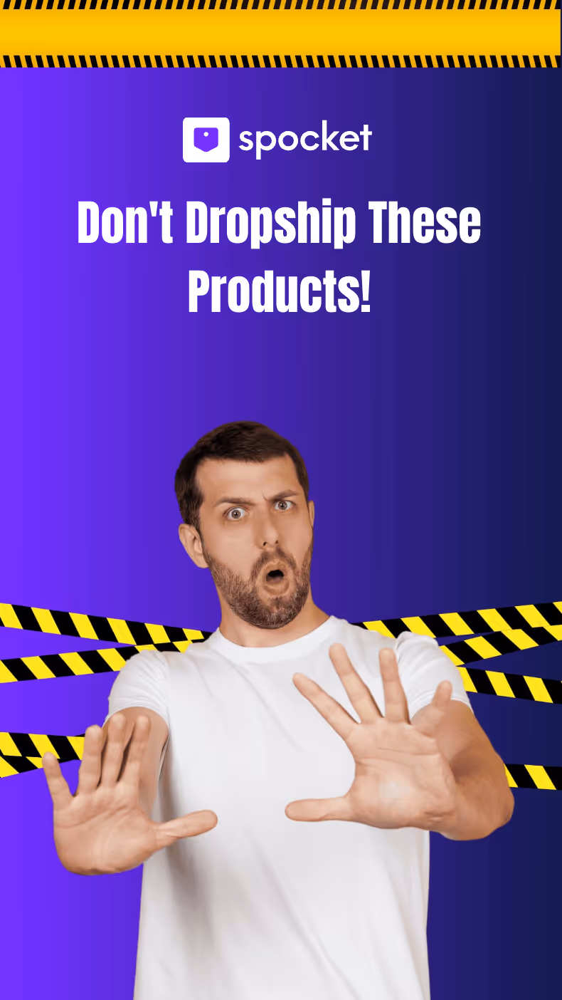 Don't Dropship These Products!